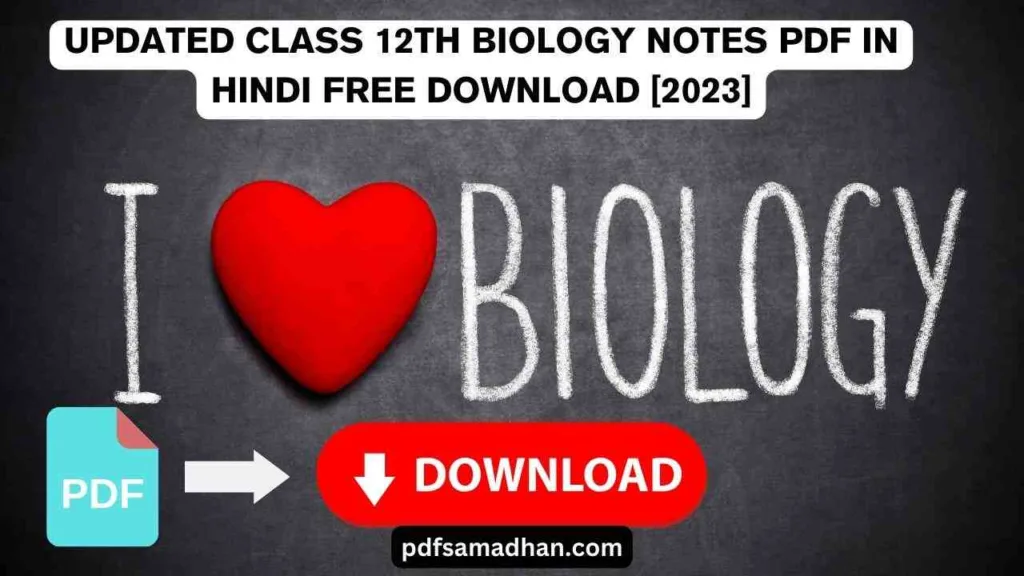 Class 12th Biology Notes PDF in Hindi